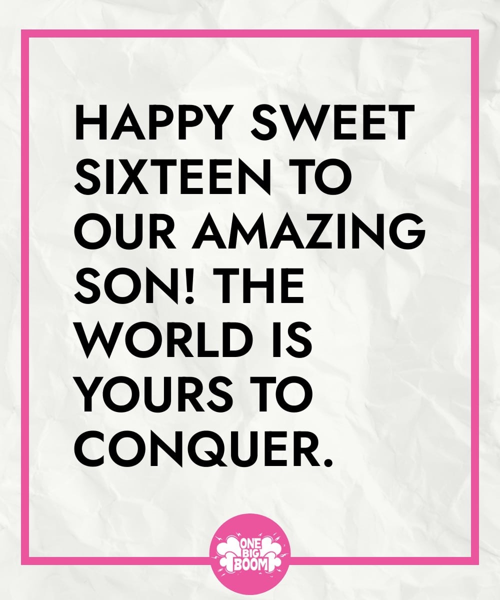 A celebratory message for a son's 16th birthday with an encouraging sentiment on a wrinkled paper background.