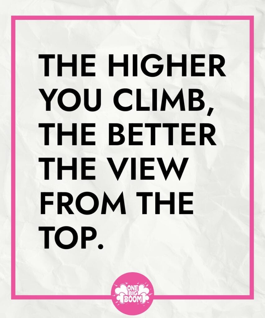 Inspirational quote on a crumpled paper background: "the higher you climb, the better the view from the top.