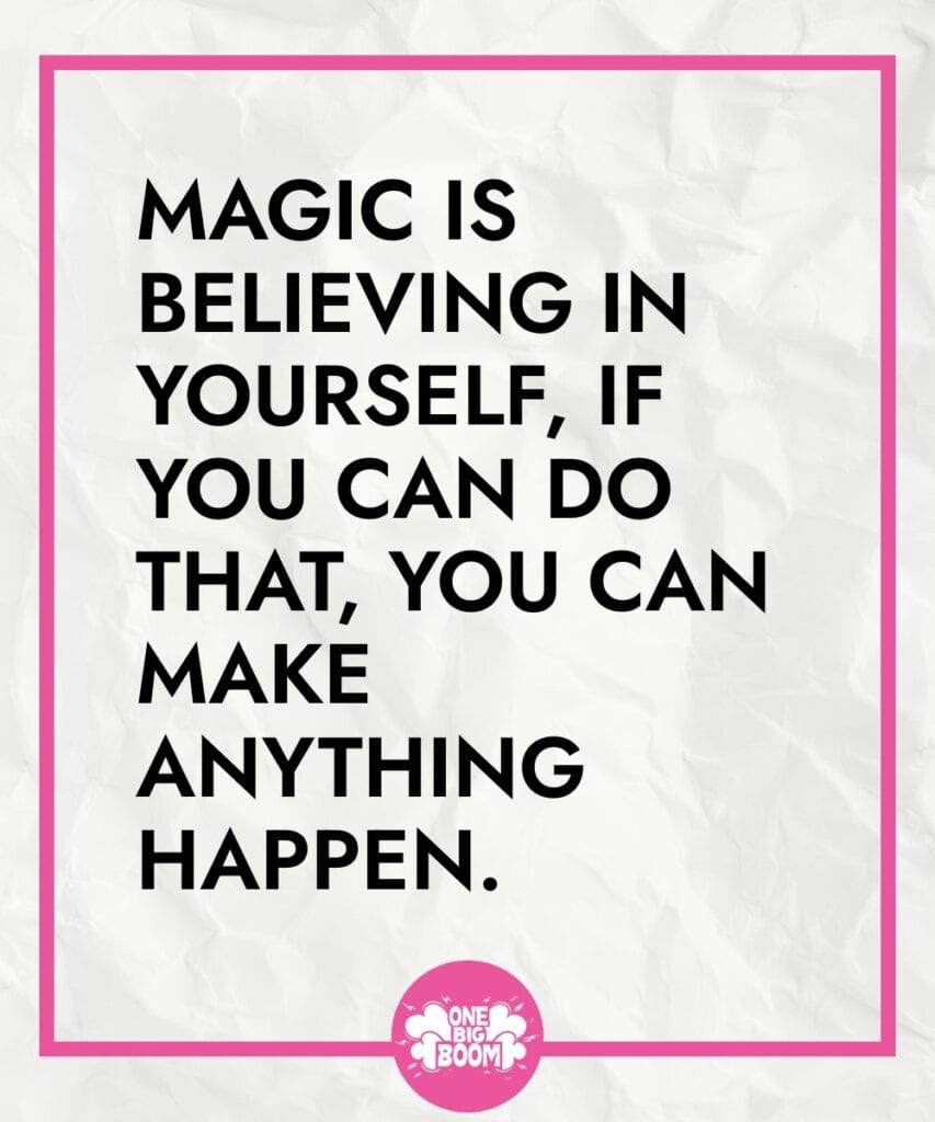 Inspirational quote on a wrinkled paper background: "magic is believing in yourself, if you can do that, you can make anything happen.