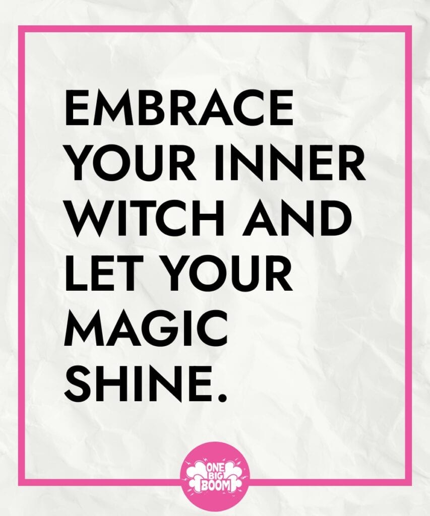 Inspirational quote on a wrinkled paper background: "embrace your inner witch and let your magic shine.